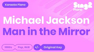 Michael Jackson  Man In The Mirror Piano Karaoke [upl. by Aiepoissac279]