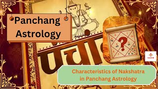 panchang astrologypart 3Characteristics of Nakshatra in Panchang AstrologyInitial astrological [upl. by Arihsa402]