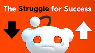 Reddit  The Struggle for Success [upl. by Siuluj]