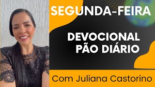 16092024  Devocional Pão Diário  Com Juliana Castorino [upl. by Akoek]