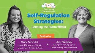 SelfRegulation Strategies Calming the Storm Within  Ep 501  Classroom Conversations [upl. by Negyam]