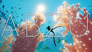 【ABZU】Exploremos un mundo subacuático juntos [upl. by Winter]