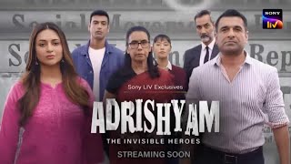 Adrishyam  The Invisible Heroes  Official Trailer  Eijaz Khan Divyanka Tripathi Dahiya  SonyLIV [upl. by Aidualc]