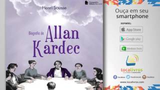 Audiolivro  Biografia de Allan Kardec [upl. by Dammahom439]