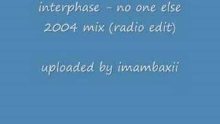 interphase  no one else [upl. by Roze]