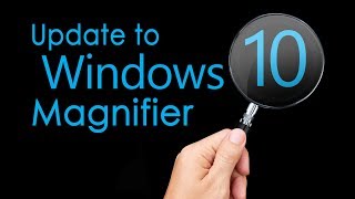 Windows Magnifier Gets Updated [upl. by Iggie]