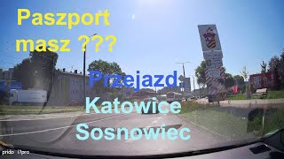 Paszport masz  Przejazd Katowice  Sosnowiec Śląskie Polska [upl. by Oap171]