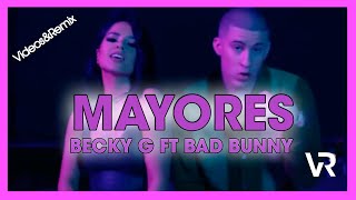 MAYORES REMIX VIDEO  Becky G ft Bad Bunny HD 1080p MIRALO [upl. by Annawt]