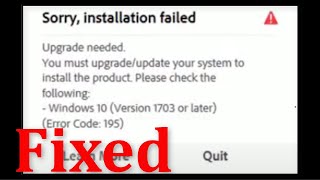 How To Fix Sorry Installation Failed  Error Code 195 Adobe All Products Windows 10\8\7\81 [upl. by Iret988]