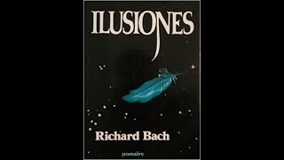 Ilusiones Richard Bach  Reseña de Jorge Sagrera [upl. by Bernat547]