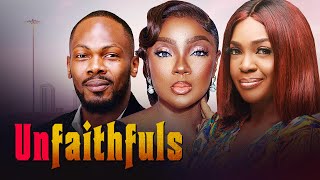 UNFAITHFULS  Nigerian Movies 2024 Latest Full Movies [upl. by Arakawa538]