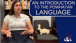 An Introduction to the Powhatan Language or Virginia Algonquian [upl. by Etnom]