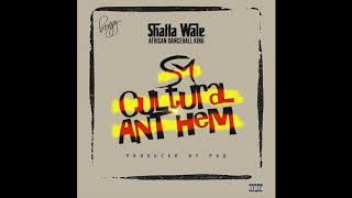 Shatta Wale  SM Cultural Anthem Audio Slide [upl. by Knutson]