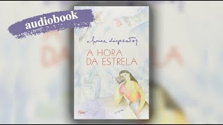 A HORA DA ESTRELA  Clarice Lispector  audiobook [upl. by Airdnek299]