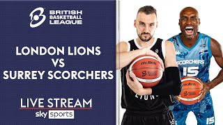 LIVE British Basketball League  London Lions vs Surrey Scorchers [upl. by Hubbard407]