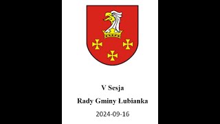 V Sesja Rady Gminy Łubianka [upl. by Arlana368]