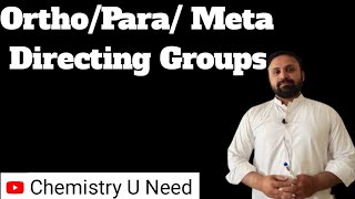 OrthoPara amp Meta Directing Groups  Organic Chemistry  Chemistry U Need  Muhammad Waqas  JEE [upl. by Bashuk]