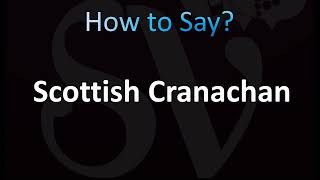 How to Pronounce Scottish Cranachan [upl. by Daphna]