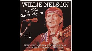 ON THE ROAD AGAIN  WILLIE NELSON [upl. by Naillij]