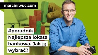 Jak wybrać najlepszą lokatę bankową [upl. by Atinit]