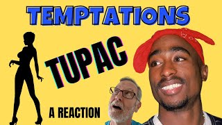 Tupac  2Pac  Temptations  A Reaction [upl. by Diego]