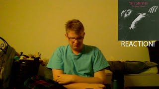 ALBUM REACTION The Queen Is Dead  The Smiths [upl. by Laflam244]