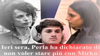 Grande Fratello  Ieri sera Perla ha dichiarato di non voler stare più con Mirko [upl. by Ellak]