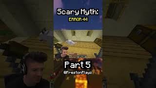 Minecraft Scary Myth ERROR 44 ⚠️❌🚨 Part 5 prestonplayz minecraft videogames myths scary [upl. by Arabelle]