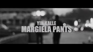 YIN KALLE  MARGIELA PANTS prod yinkalle [upl. by Terencio]