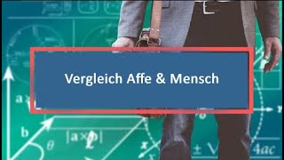 Vergleich Affe amp Mensch [upl. by Lorilee]