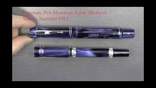 Fountain Pen Shootout Gioia Alleria vs Nettuno 1911 [upl. by Timoteo]