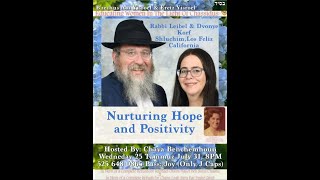 Nurturing Hope amp Positivity Guest Speakers Rabbi LeibelampDvonye Korf Shluchum LosFeliz California [upl. by Nylrehc]