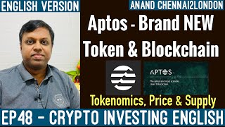 EP48 CRYPTO ENGLSH  What is Aptos  New L1 Blockchain amp Token Tokenomics Explained Chennai2London [upl. by Niuqram748]