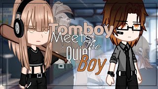 Tomboy Meets The Quiet BoyGCMMGCMBad grammar [upl. by Nitnerb]