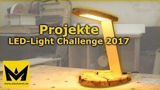 Projekte  LED Light Challenge 2017 HolzwurmTomChallenge2017 [upl. by Olva]