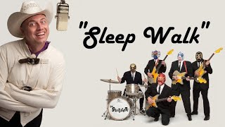 quotSleep Walkquot Lyrics 💖 LOS STRAITJACKETS 💖 2014 [upl. by Clabo]