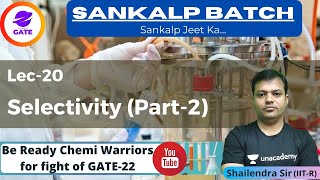 Selectivity  2  L 20  Chemical Reaction Engg  Sankalp Batch  GATE 2022  Shailendra Sir [upl. by Ahsrat342]