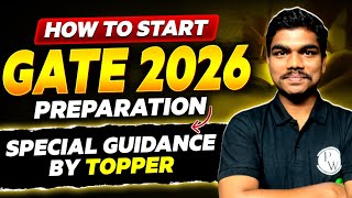 How to Start Preparation for GATE 2026  Complete Strategy By GATE Topper [upl. by Margie133]