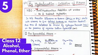 5 Hydroboration Oxidation of alkene Preparation of alcohol Alcohol phenol ethers class12 neet [upl. by Nahtnoj]