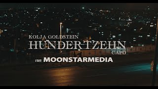 Kolja Goldstein x Capo  HUNDERTZEHN Official Music Video [upl. by Amir]