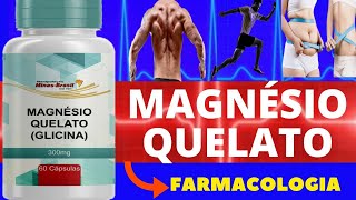 MAGNÉSIO QUELATO  PARA QUE SERVE COMO USAR COMO FUNCIONA EFEITOS COLATERAIS  BENEFÍCIOS [upl. by Terrill]