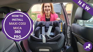 How to install Maxi Cosi Mica 360 Pro i Size Car Seat [upl. by Rochette]