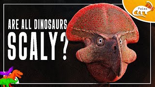 Were All Dinosaurs Scaly  PaleoFAILS [upl. by Igig]