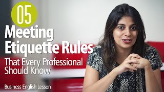 05 Etiquette Rules For Business Meetings for Every Professional  Business English Lesson [upl. by Phemia755]