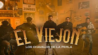 Los Chavalos De La Perla  El Viejon En Vivo [upl. by Jari]