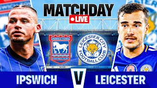 Ipswich Town 11 Leicester City Live Stream Watchalong [upl. by Eniowtna]