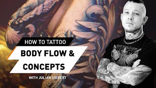 How To Tattoo Body Flow and Concepts  Tutorial with Julian Siebert [upl. by Ebberta]