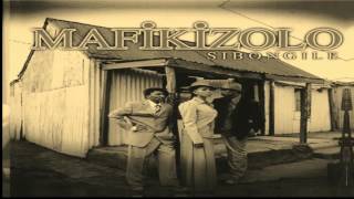 Mafikizolo Sibongile high quality audio [upl. by Acinorev]