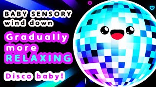 💤 Baby Sensory  Wind down  Infant Visual Stimulation  DISCO BABY 👶 🎛️ [upl. by Ianahs]