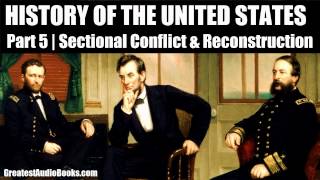 HISTORY OF THE UNITED STATES Part 5  FULL AudioBook  Greatest AudioBooks [upl. by Penney]